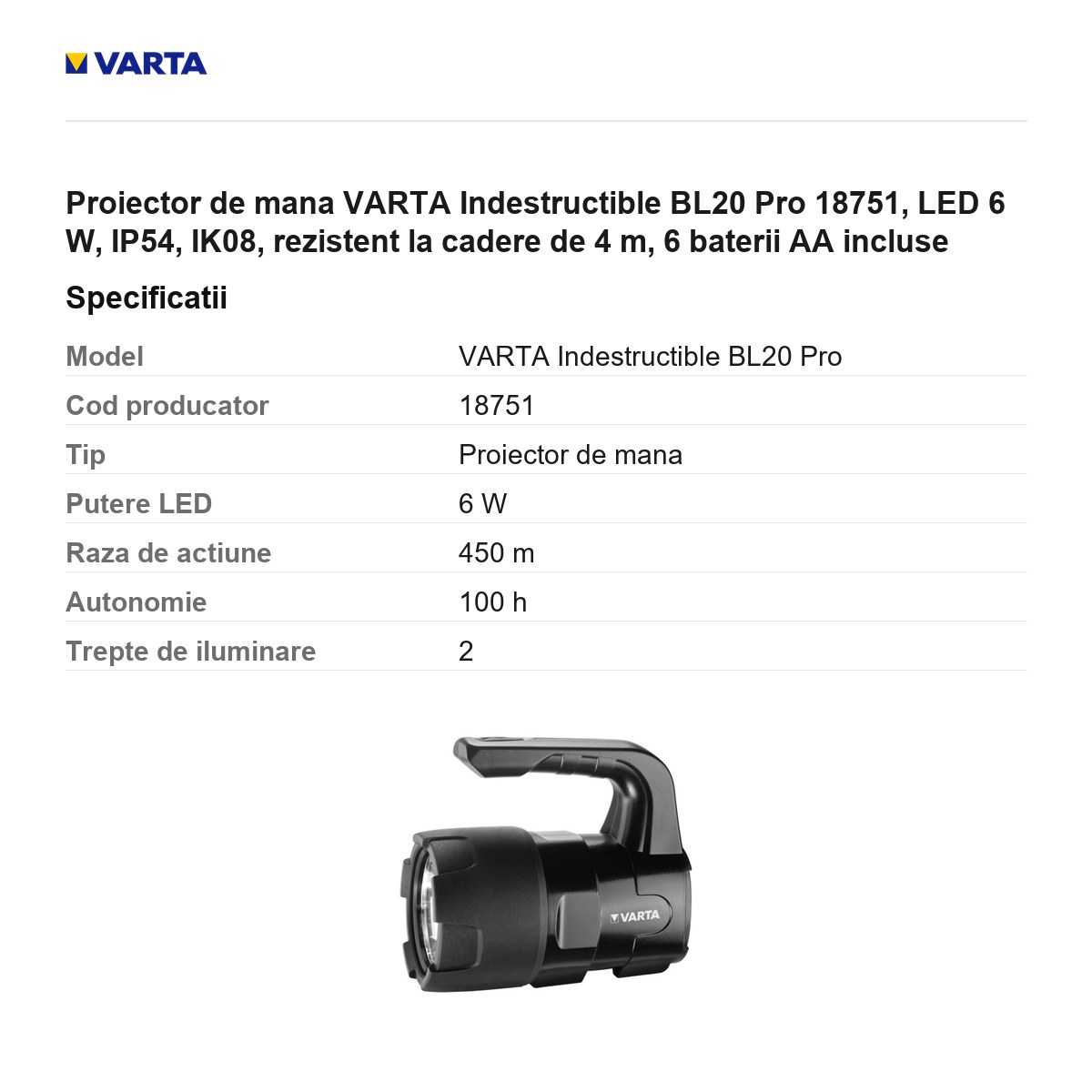 Proiector de mana VARTA Indestructible BL20 Pro 18751, LED 6 W, IP54, IK08, rezistent la cadere de 4 m, 6 baterii AA incluse [2]