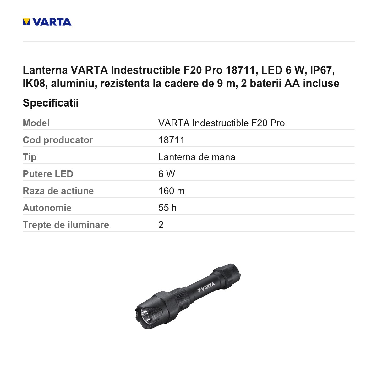 Lanterna VARTA Indestructible F20 Pro 18711, LED 6 W, IP67, IK08, aluminiu, rezistenta la cadere de 9 m, 2 baterii AA incluse [2]