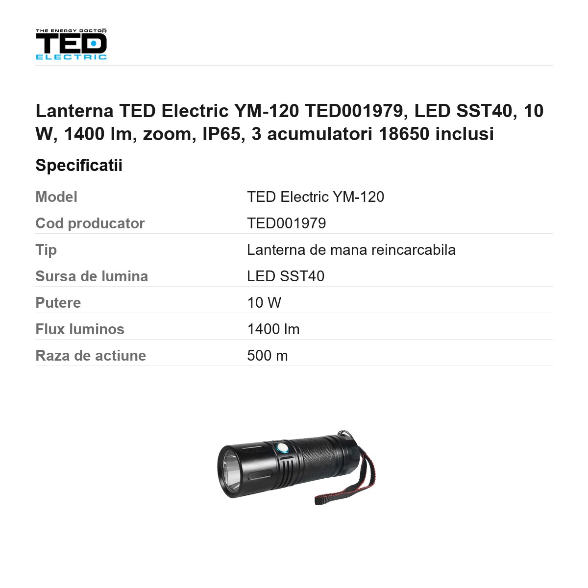 Lanterna TED Electric YM-120 TED001979, LED SST40, 10 W, 1400 lm, zoom, IP65, 3 acumulatori 18650 inclusi [2]