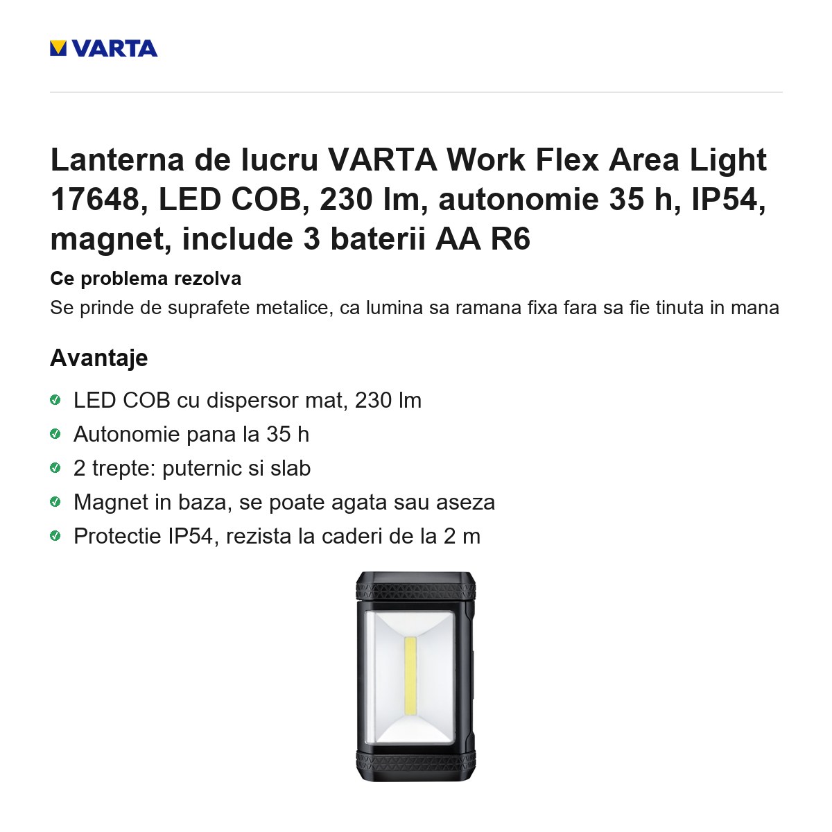 Lanterna de lucru VARTA Work Flex Area Light 17648, LED COB, 230 lm, autonomie 35 h, IP54, magnet, include 3 baterii AA R6 [1]