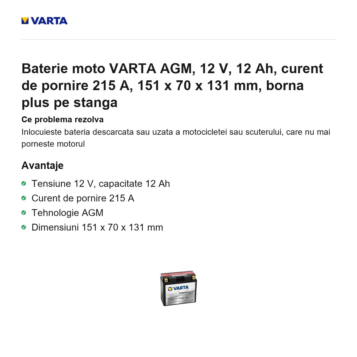 Baterie moto VARTA AGM, 12 V, 12 Ah, curent de pornire 215 A, 151 x 70 x 131 mm, borna plus pe stanga [1]