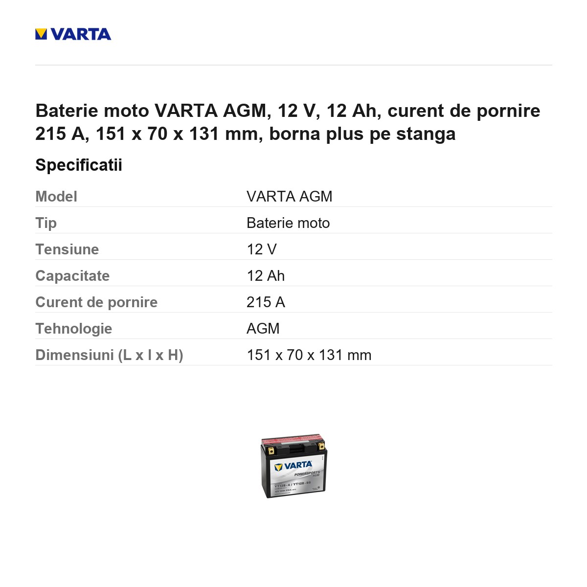 Baterie moto VARTA AGM, 12 V, 12 Ah, curent de pornire 215 A, 151 x 70 x 131 mm, borna plus pe stanga [2]