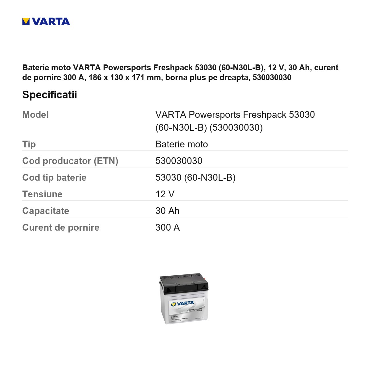 Baterie moto VARTA Powersports Freshpack 53030 (60-N30L-B), 12 V, 30 Ah, curent de pornire 300 A, 186 x 130 x 171 mm, borna plus pe dreapta, 530030030 [2]