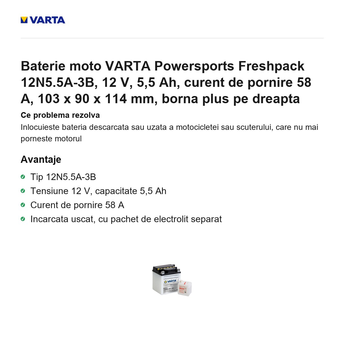 Baterie moto VARTA Powersports Freshpack 12N5.5A-3B, 12 V, 5,5 Ah, curent de pornire 58 A, 103 x 90 x 114 mm, borna plus pe dreapta [1]