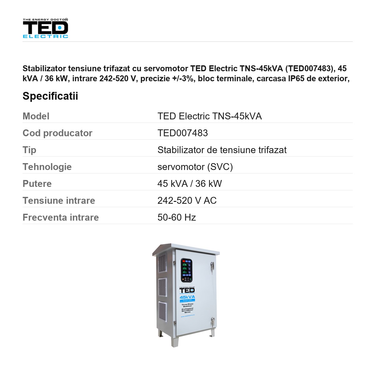 Stabilizator tensiune trifazat cu servomotor TED Electric TNS-45kVA (TED007483), 45 kVA / 36 kW, intrare 242-520 V, precizie +/-3%, bloc terminale, carcasa IP65 de exterior, pe roti [2]