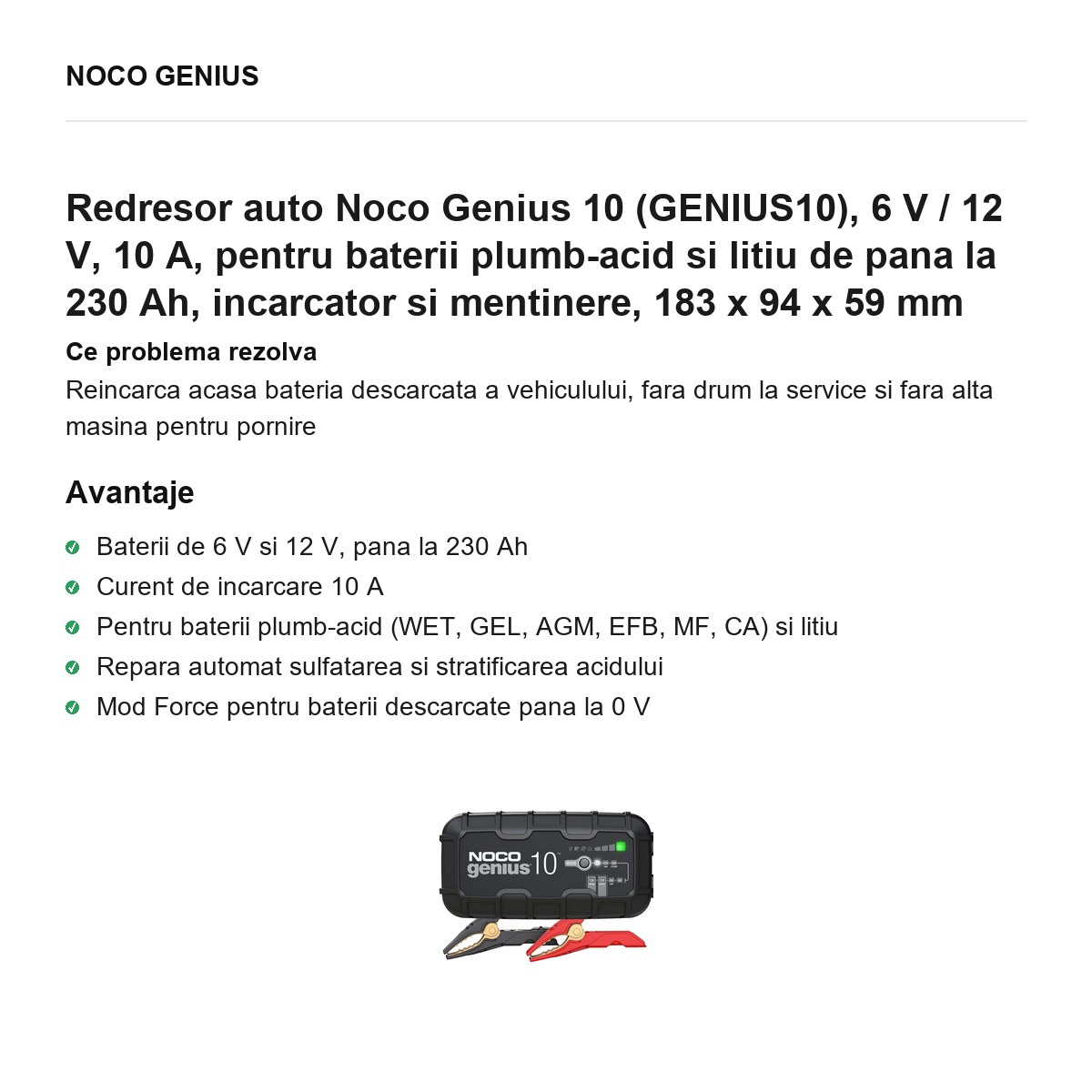 Redresor auto Noco Genius 10 (GENIUS10), 6 V / 12 V, 10 A, pentru baterii plumb-acid si litiu de pana la 230 Ah, incarcator si mentinere, 183 x 94 x 59 mm [1]