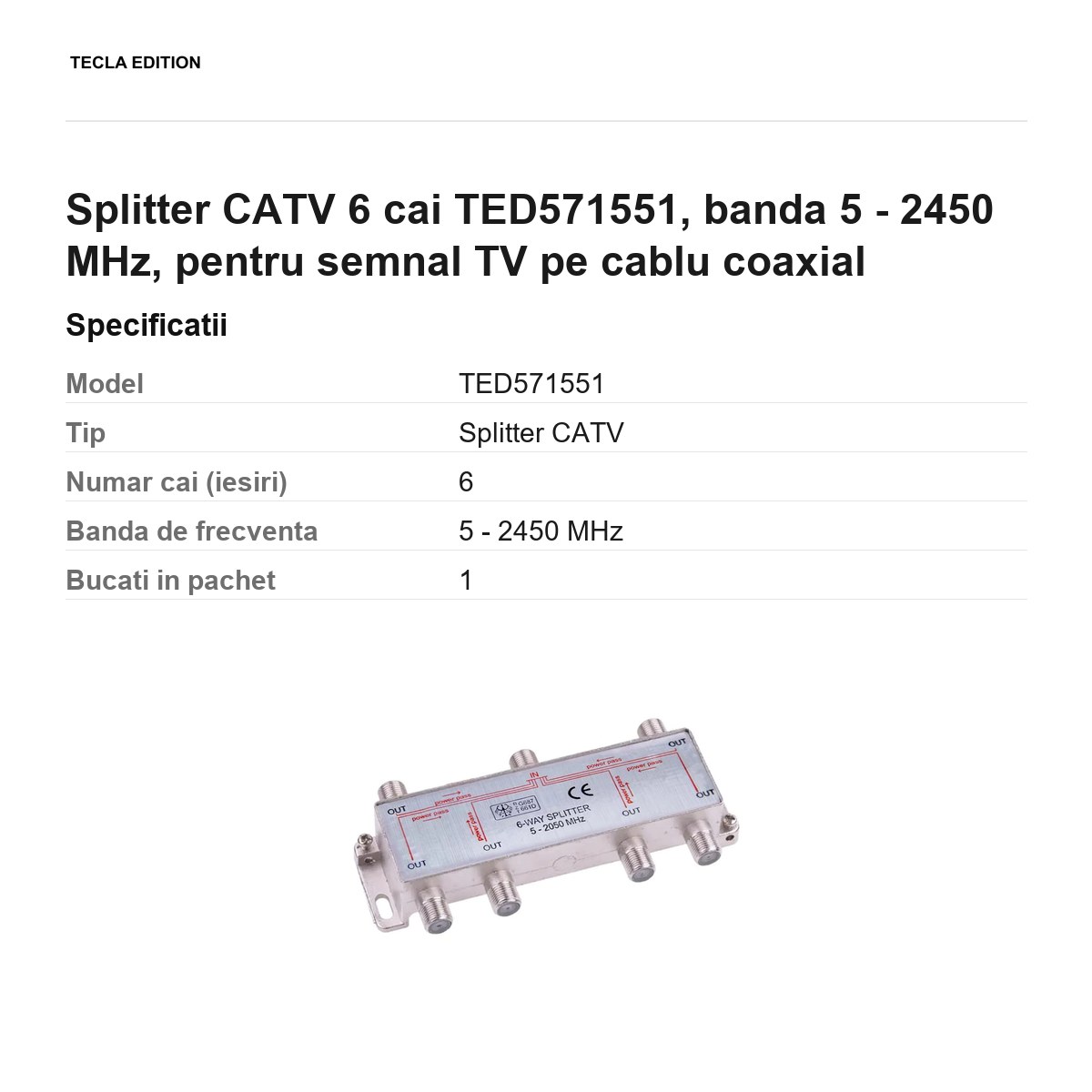 Splitter CATV 6 cai TED571551, banda 5 - 2450 MHz, pentru semnal TV pe cablu coaxial [2]