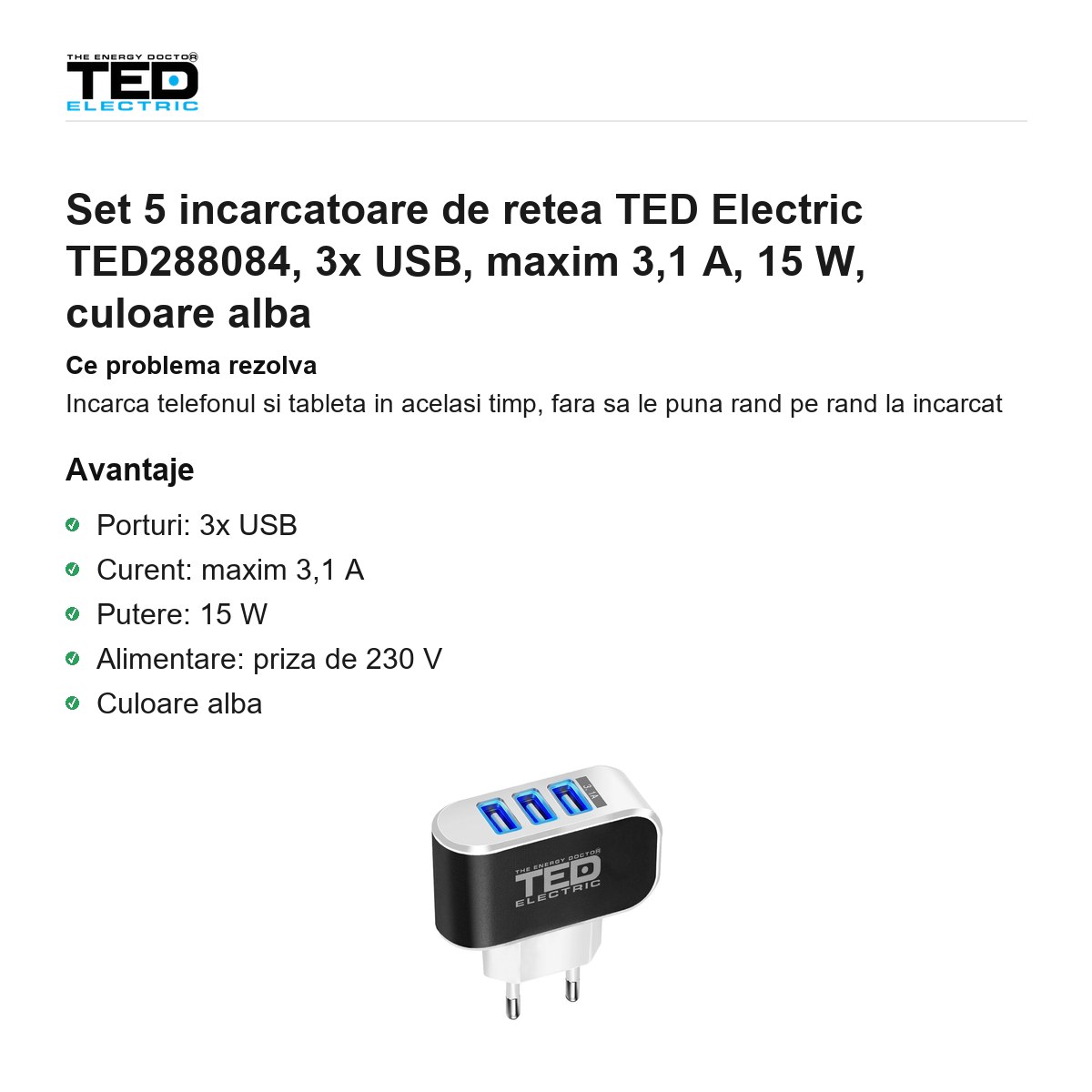 Set 5 incarcatoare de retea TED Electric TED288084, 3x USB, maxim 3,1 A, 15 W, culoare alba [1]