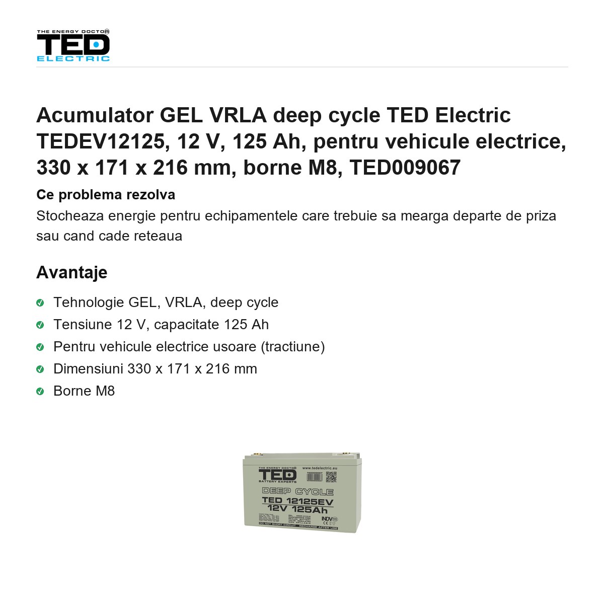 Acumulator GEL VRLA deep cycle TED Electric TEDEV12125, 12 V, 125 Ah, pentru vehicule electrice, 330 x 171 x 216 mm, borne M8, TED009067 [1]