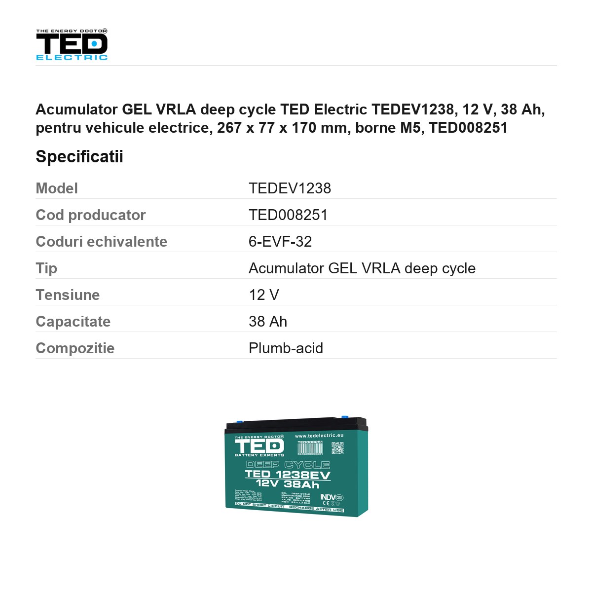Acumulator GEL VRLA deep cycle TED Electric TEDEV1238, 12 V, 38 Ah, pentru vehicule electrice, 267 x 77 x 170 mm, borne M5, TED008251 [2]