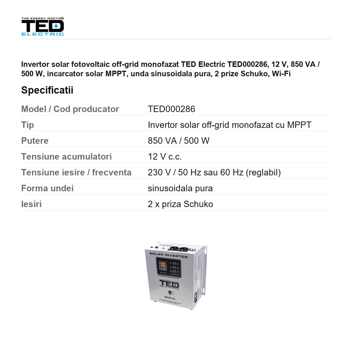 Invertor solar fotovoltaic off-grid monofazat TED Electric TED000286, 12 V, 850 VA / 500 W, incarcator solar MPPT, unda sinusoidala pura, 2 prize Schuko, Wi-Fi [2]