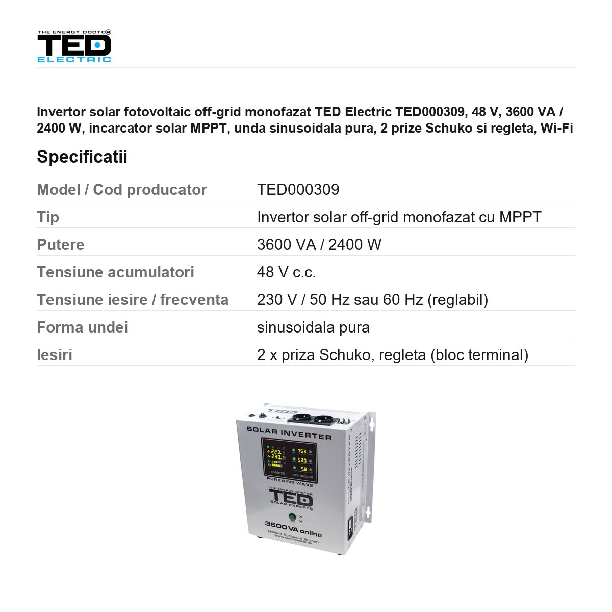 Invertor solar fotovoltaic off-grid monofazat TED Electric TED000309, 48 V, 3600 VA / 2400 W, incarcator solar MPPT, unda sinusoidala pura, 2 prize Schuko si regleta, Wi-Fi [2]