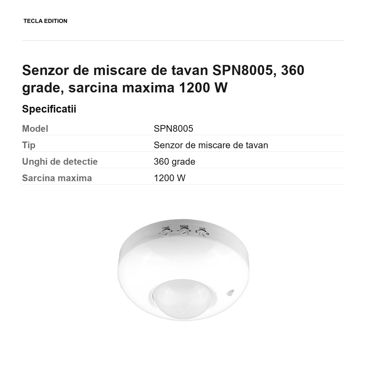 Senzor de miscare de tavan SPN8005, 360 grade, sarcina maxima 1200 W [2]