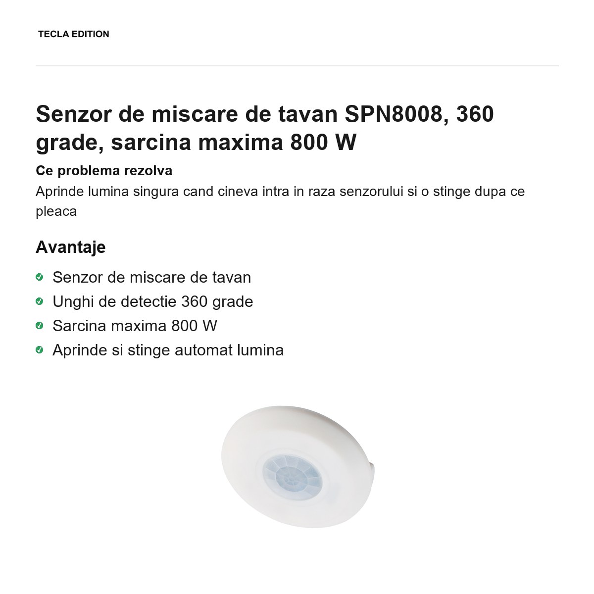 Senzor de miscare de tavan SPN8008, 360 grade, sarcina maxima 800 W [1]