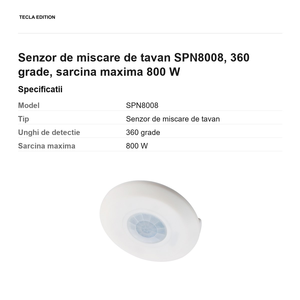 Senzor de miscare de tavan SPN8008, 360 grade, sarcina maxima 800 W [2]