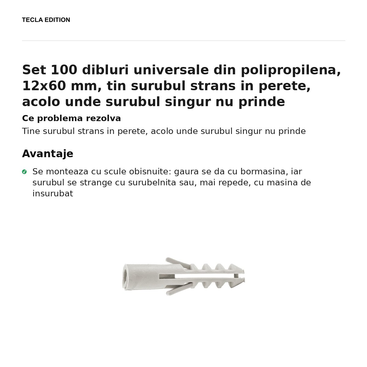 Set 100 dibluri universale din polipropilena, 12x60 mm, tin surubul strans in perete, acolo unde surubul singur nu prinde [1]