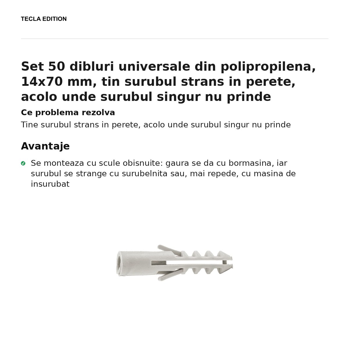 Set 50 dibluri universale din polipropilena, 14x70 mm, tin surubul strans in perete, acolo unde surubul singur nu prinde [1]