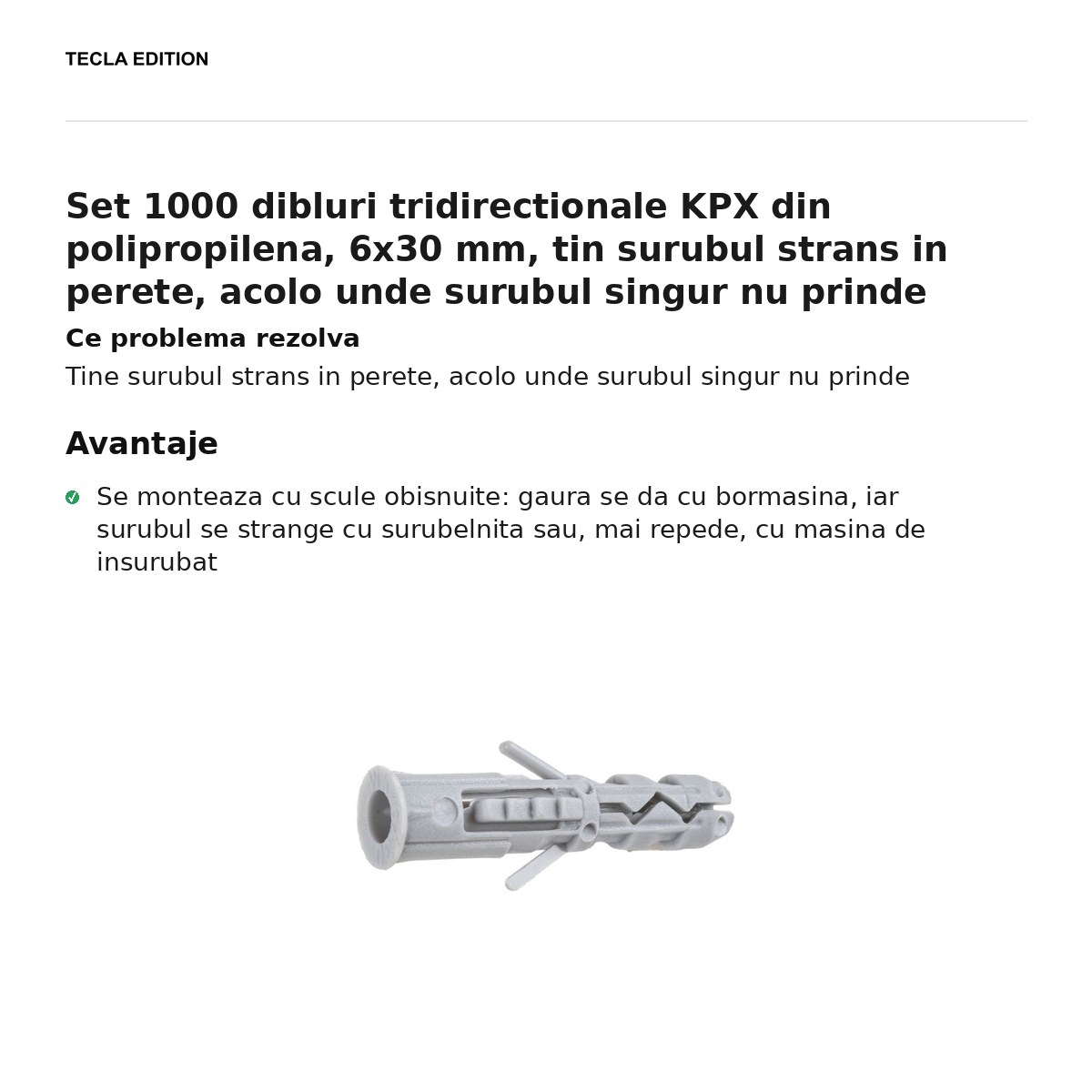Set 1000 dibluri tridirectionale KPX din polipropilena, 6x30 mm, tin surubul strans in perete, acolo unde surubul singur nu prinde [1]