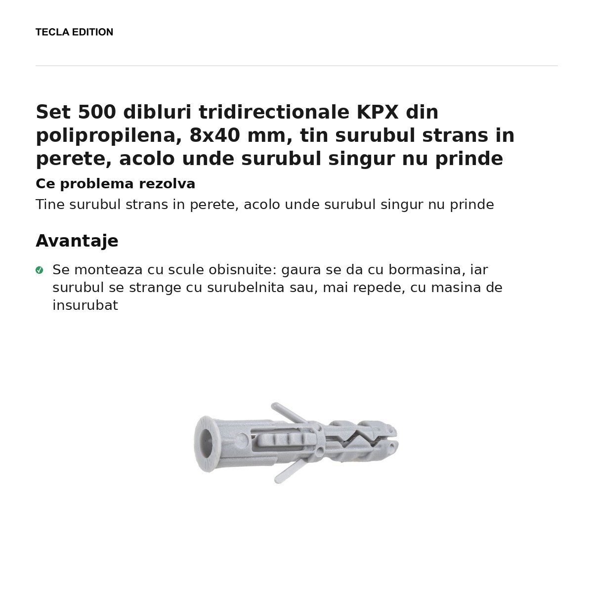 Set 500 dibluri tridirectionale KPX din polipropilena, 8x40 mm, tin surubul strans in perete, acolo unde surubul singur nu prinde [1]