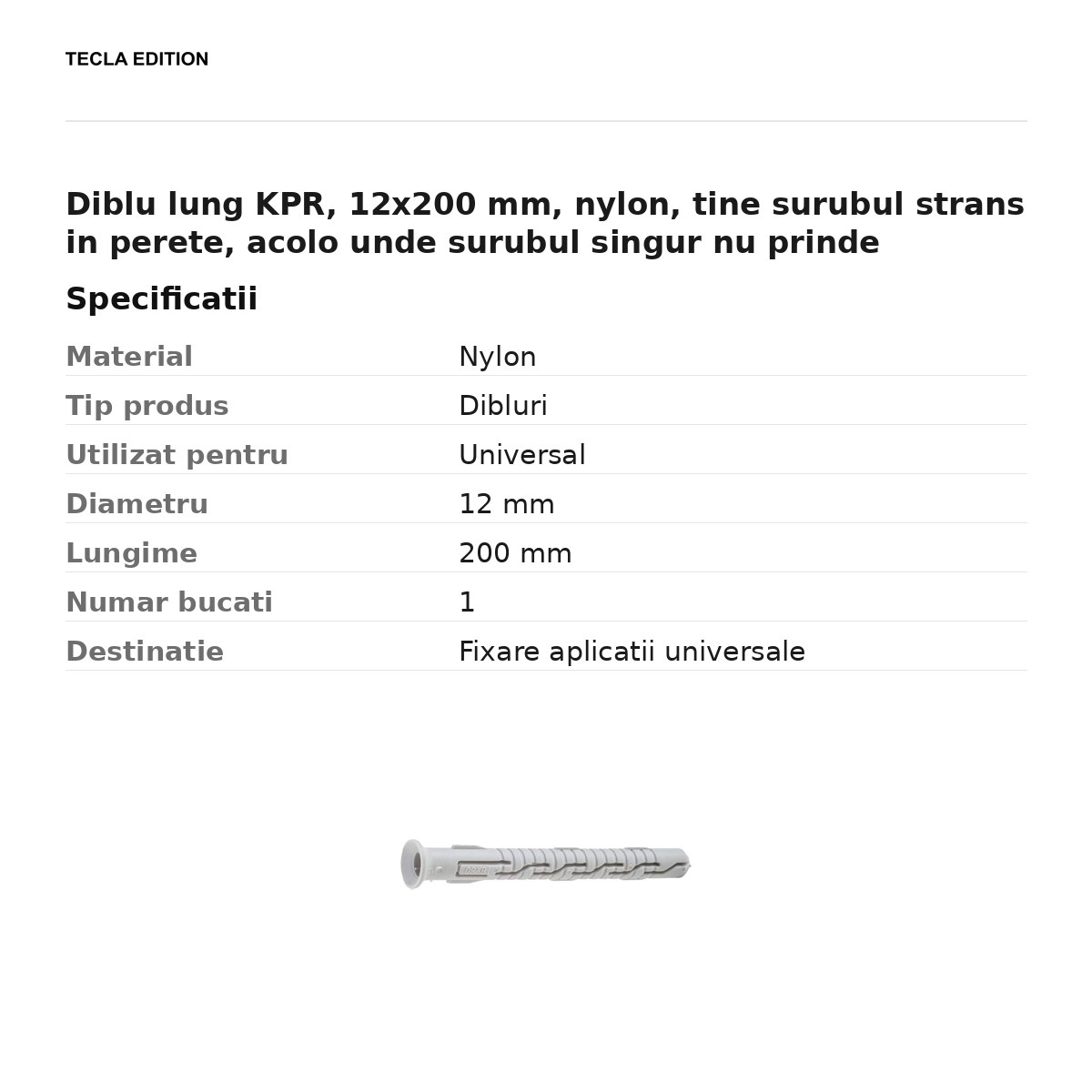 Diblu lung KPR, 12x200 mm, nylon, tine surubul strans in perete, acolo unde surubul singur nu prinde [2]