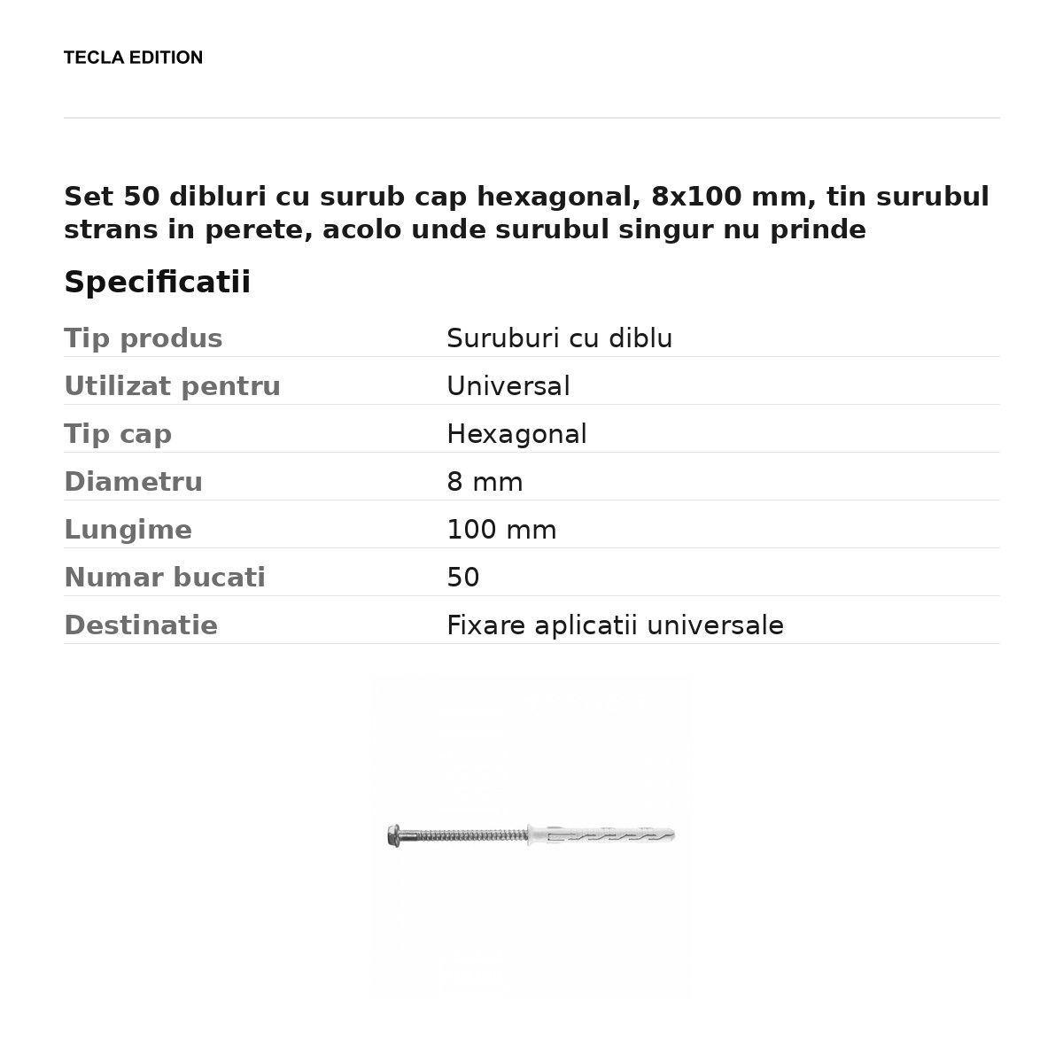 Set 50 dibluri cu surub cap hexagonal, 8x100 mm, tin surubul strans in perete, acolo unde surubul singur nu prinde [2]
