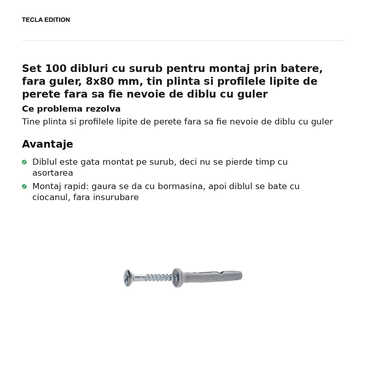 Set 100 dibluri cu surub pentru montaj prin batere, fara guler, 8x80 mm, tin plinta si profilele lipite de perete fara sa fie nevoie de diblu cu guler [1]