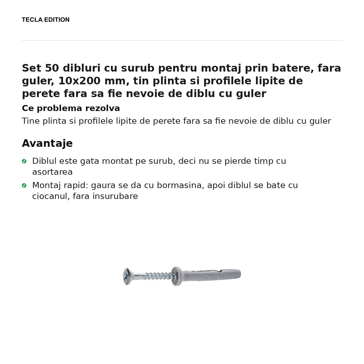 Set 50 dibluri cu surub pentru montaj prin batere, fara guler, 10x200 mm, tin plinta si profilele lipite de perete fara sa fie nevoie de diblu cu guler [1]