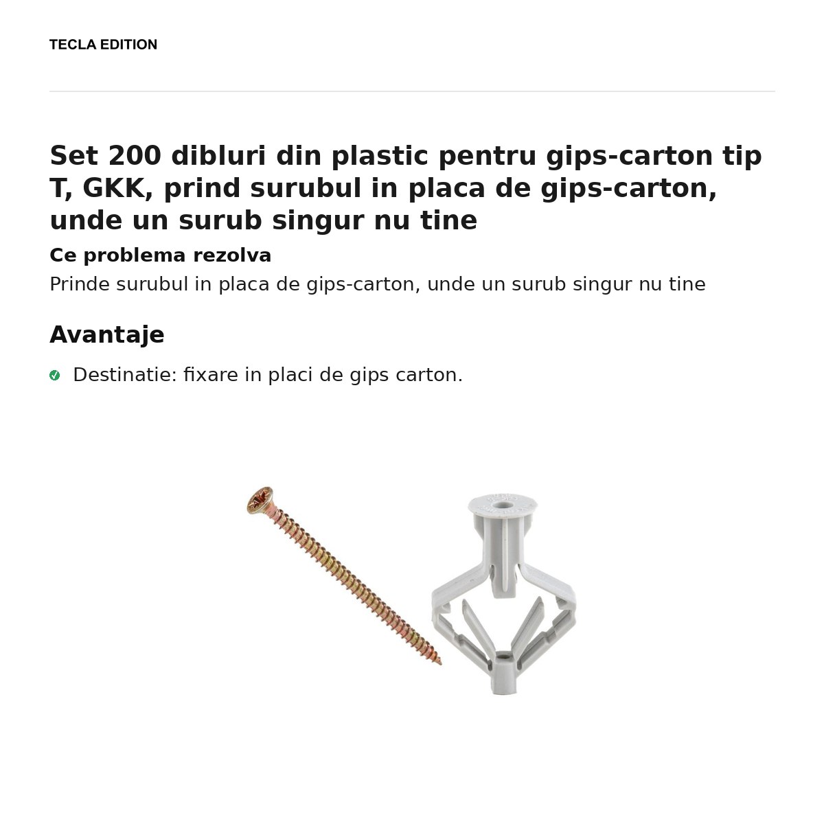 Set 200 dibluri din plastic pentru gips-carton tip T, GKK, prind surubul in placa de gips-carton, unde un surub singur nu tine [1]