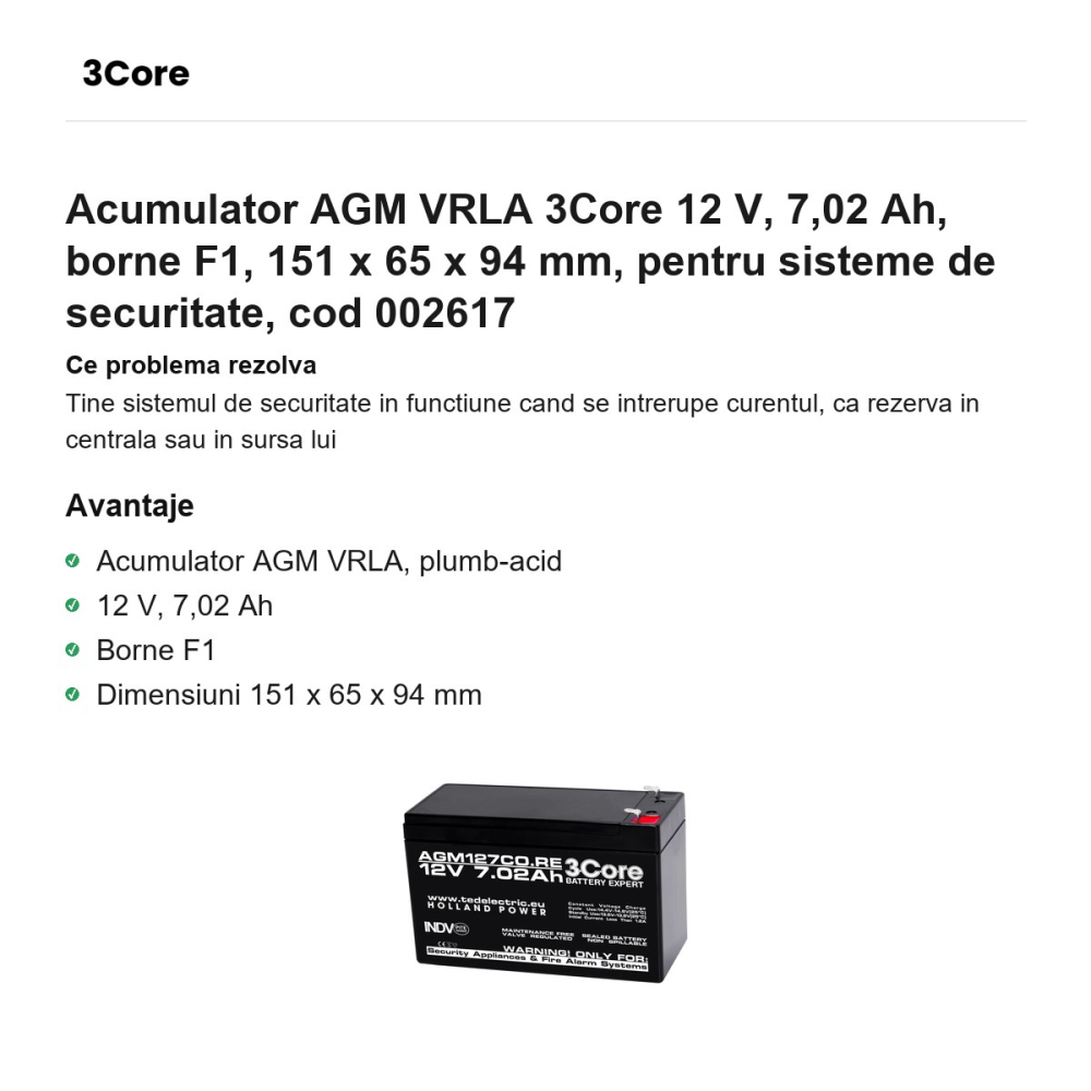 Acumulator AGM VRLA 3Core 12 V, 7,02 Ah, borne F1, 151 x 65 x 94 mm, pentru sisteme de securitate, cod 002617 [2]