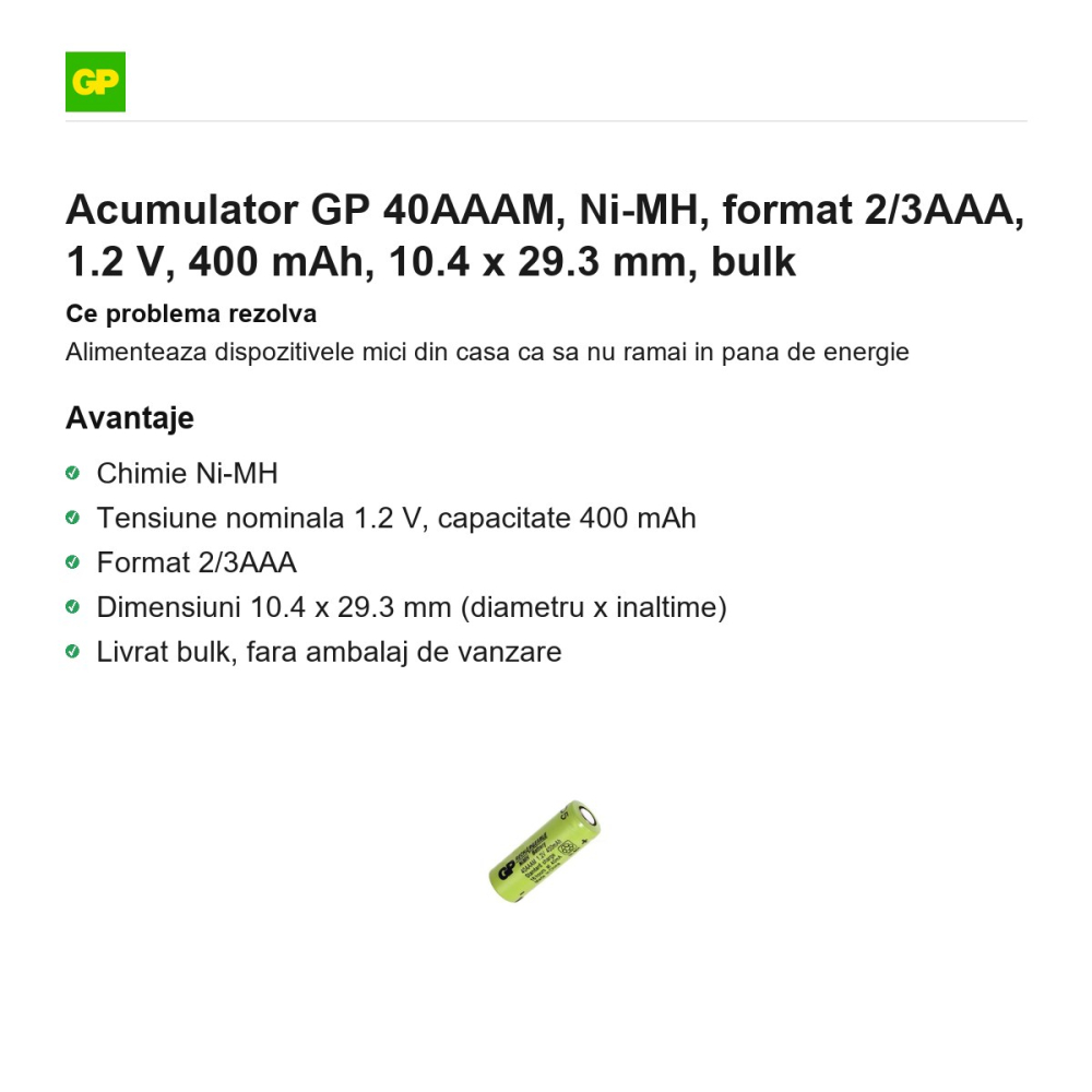 Acumulator GP 40AAAM, Ni-MH, format 2/3AAA, 1.2 V, 400 mAh, 10.4 x 29.3 mm, bulk [2]