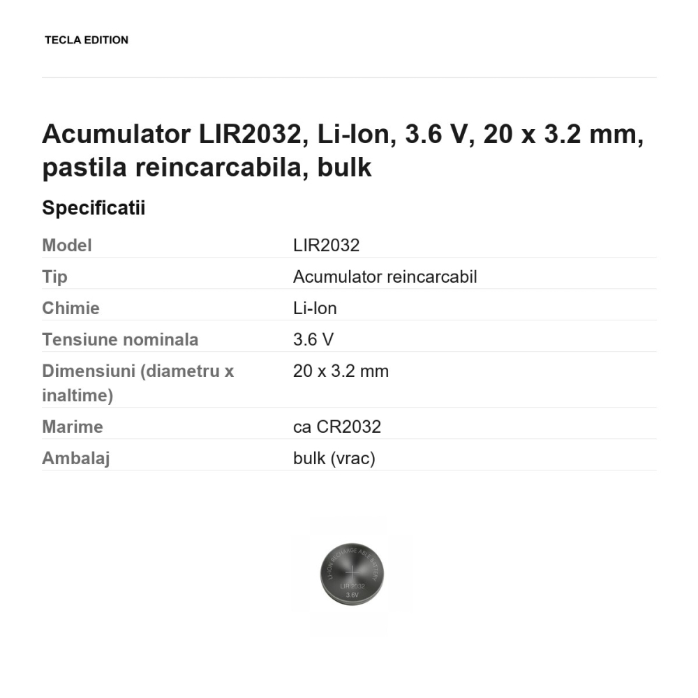 Acumulator LIR2032, Li-Ion, 3.6 V, 20 x 3.2 mm, pastila reincarcabila, bulk [3]