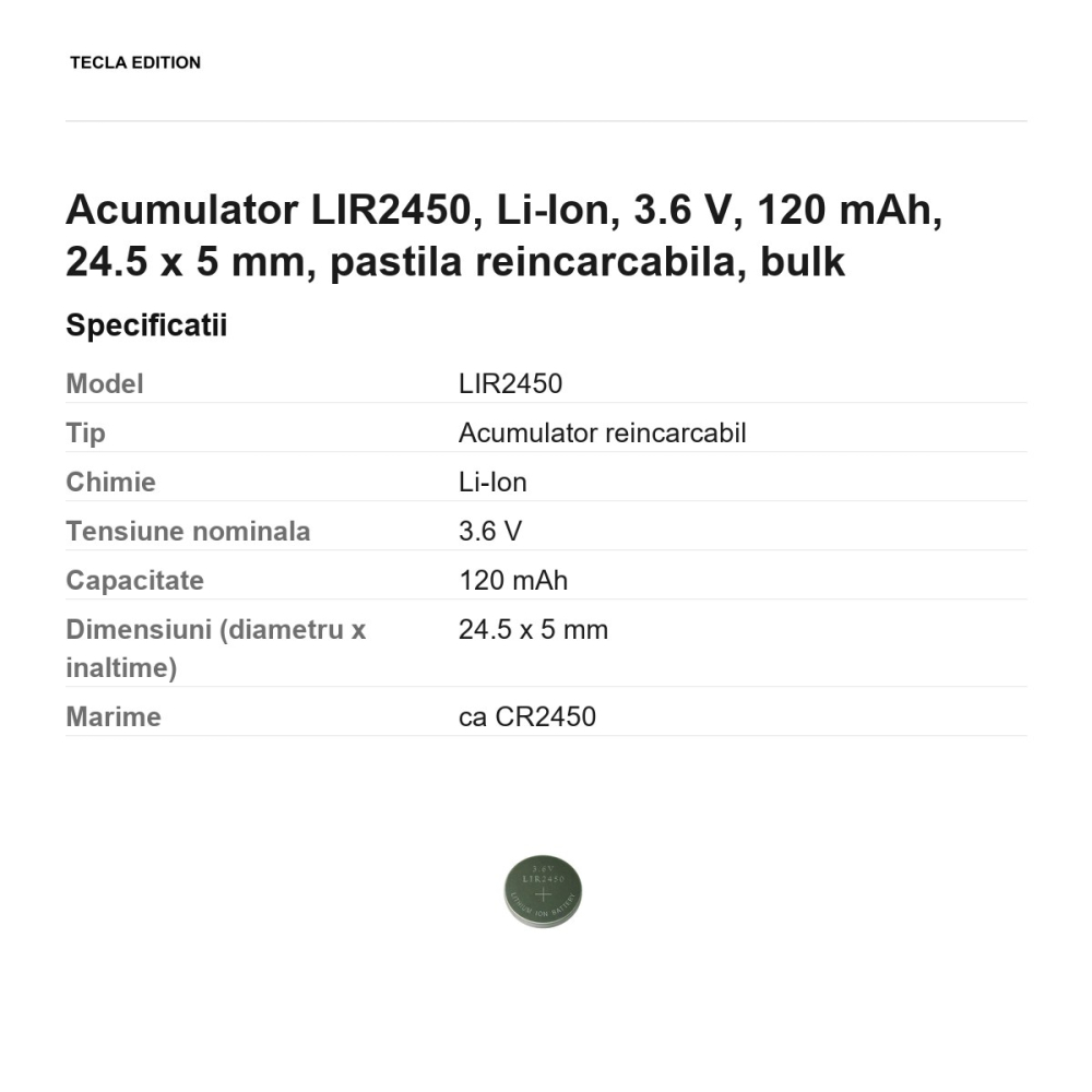 Acumulator LIR2450, Li-Ion, 3.6 V, 120 mAh, 24.5 x 5 mm, pastila reincarcabila, bulk [3]