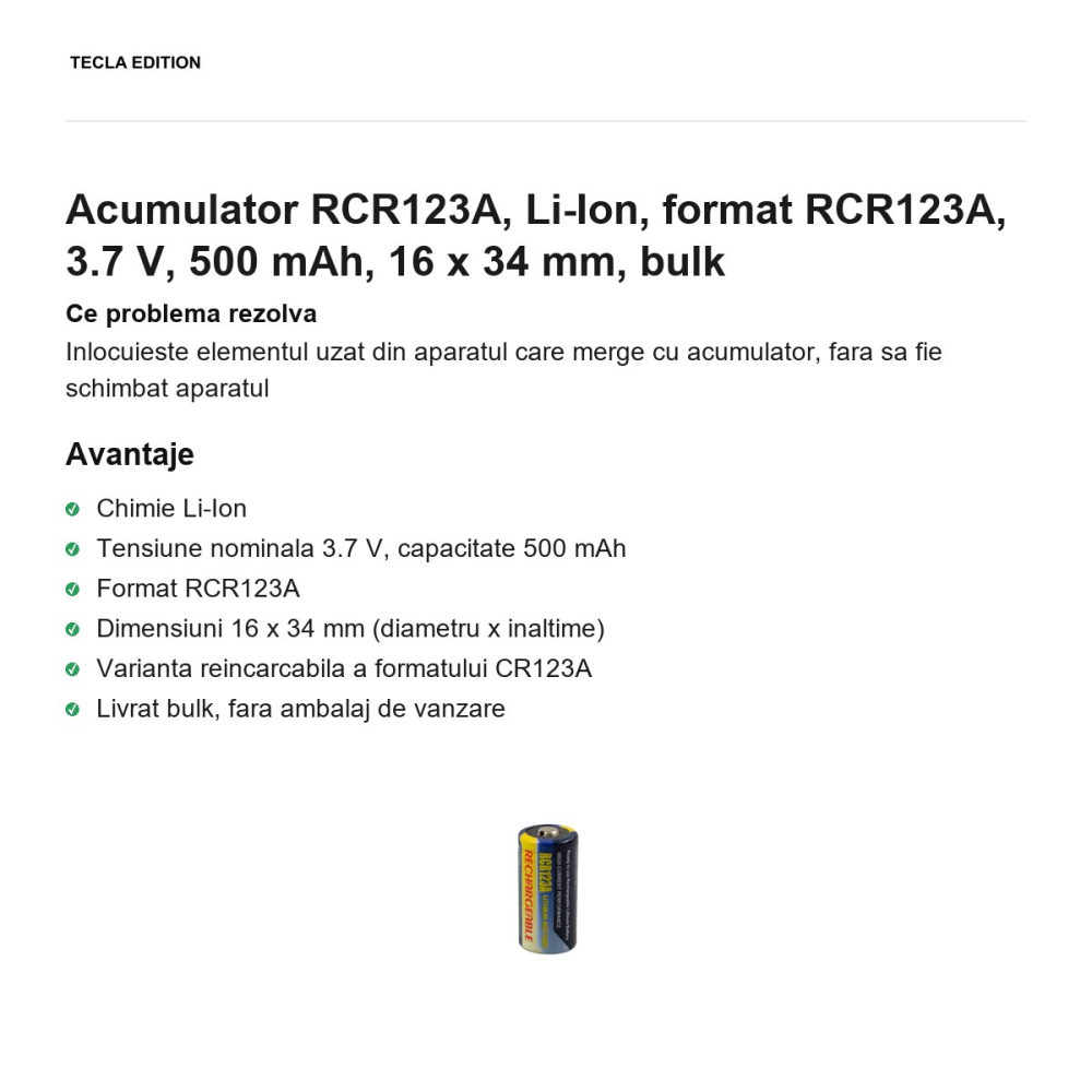 Acumulator RCR123A, Li-Ion, format RCR123A, 3.7 V, 500 mAh, 16 x 34 mm, bulk [2]