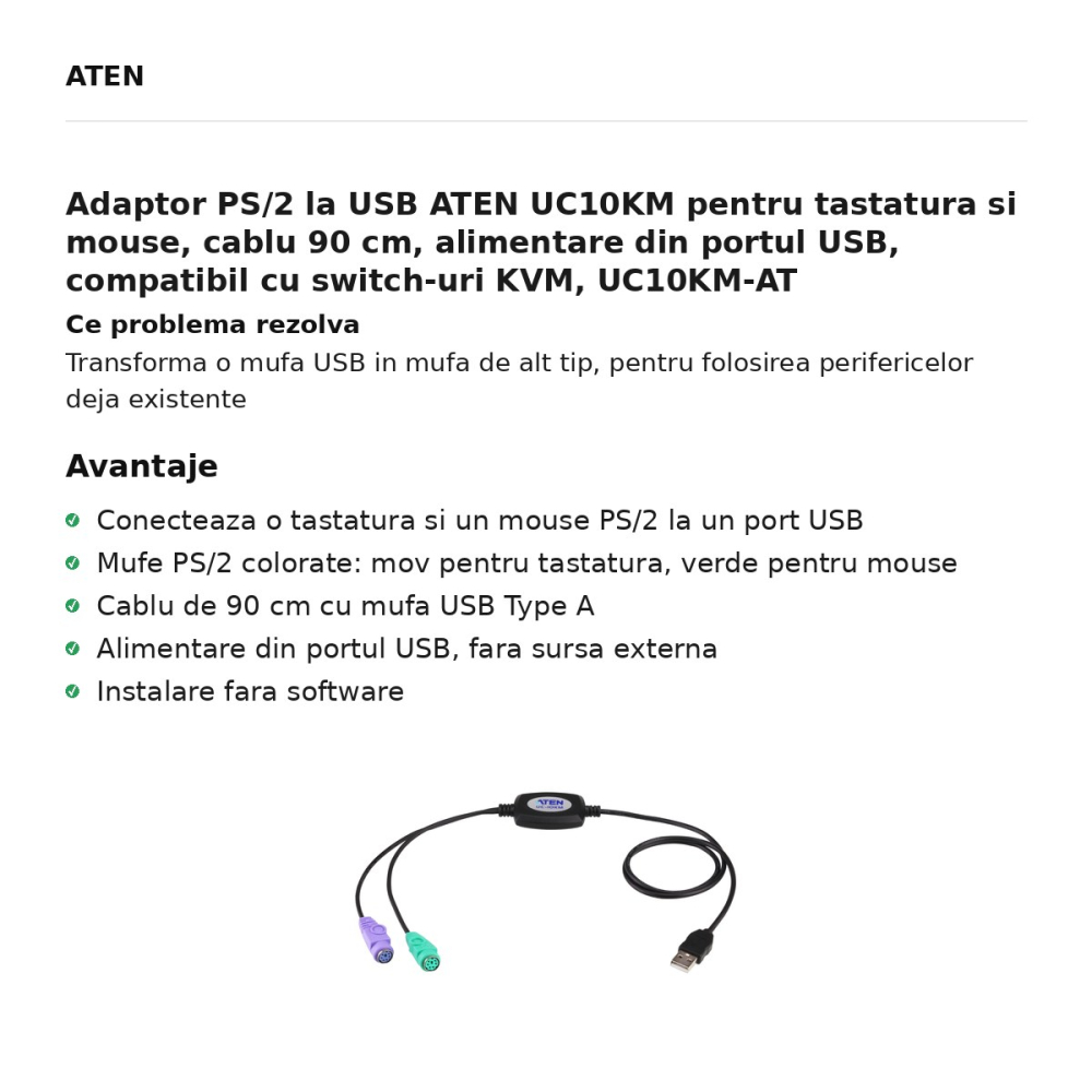 Adaptor PS/2 la USB ATEN UC10KM pentru tastatura si mouse, cablu 90 cm, alimentare din portul USB, compatibil cu switch-uri KVM, UC10KM-AT [2]