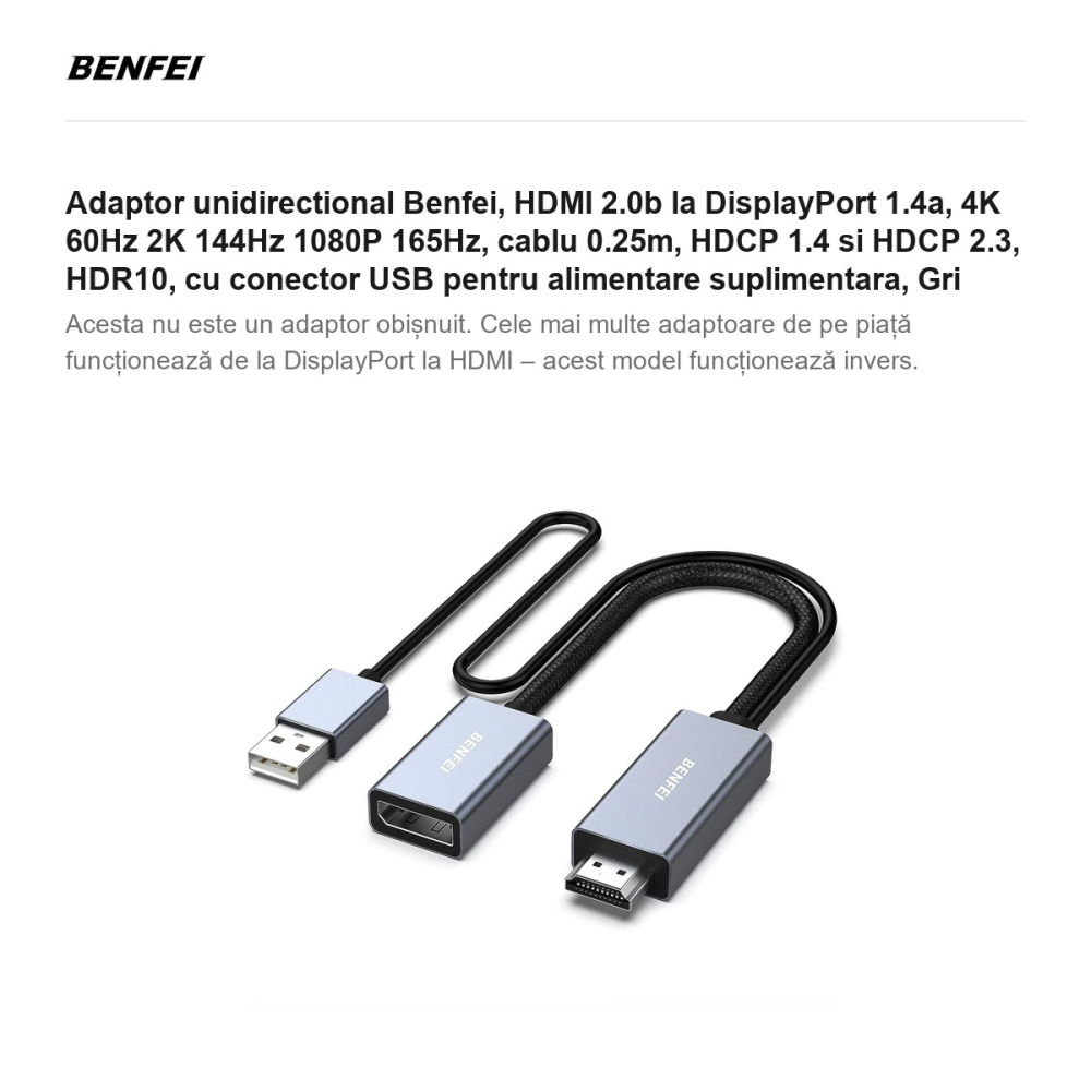 Adaptor unidirectional Benfei, HDMI 2.0b la DisplayPort 1.4a, 4K 60Hz 2K 144Hz 1080P 165Hz, cablu 0.25m, HDCP 1.4 si HDCP 2.3, HDR10, cu conector USB pentru alimentare suplimentara, Gri [2]