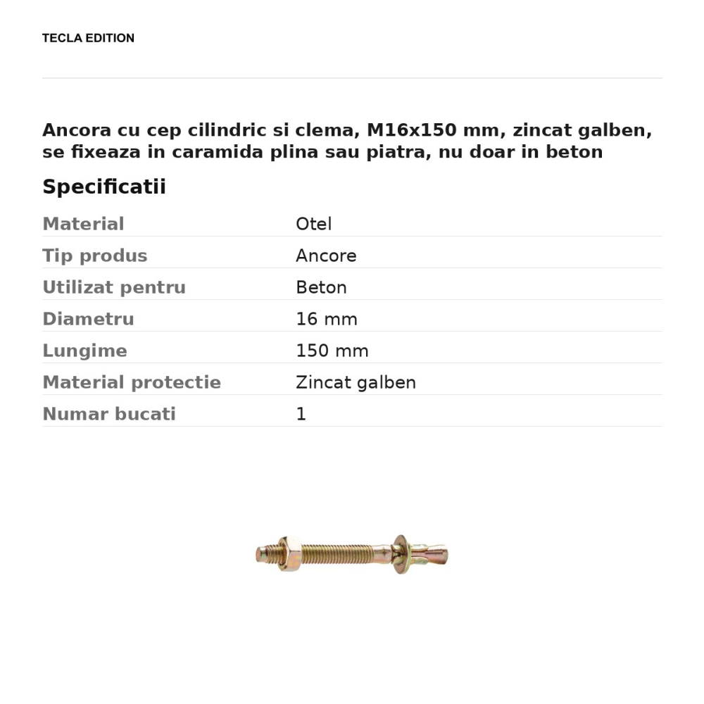 Ancora cu cep cilindric si clema, M16x150 mm, zincat galben, se fixeaza in caramida plina sau piatra, nu doar in beton [3]