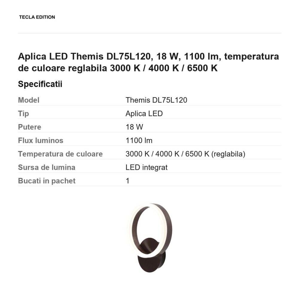 Aplica LED Themis DL75L120, 18 W, 1100 lm, temperatura de culoare reglabila 3000 K / 4000 K / 6500 K [3]