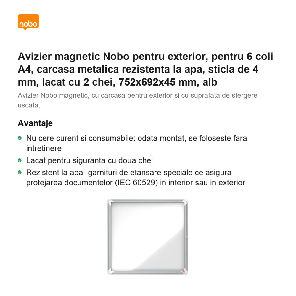 Avizier magnetic Nobo pentru exterior, pentru 6 coli A4, carcasa metalica rezistenta la apa, sticla de 4 mm, lacat cu 2 chei, 752x692x45 mm, alb [2]
