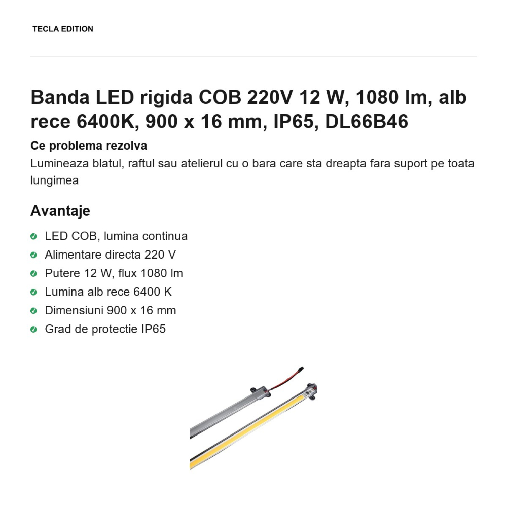 Banda LED rigida COB 220V 12 W, 1080 lm, alb rece 6400K, 900 x 16 mm, IP65, DL66B46 [2]