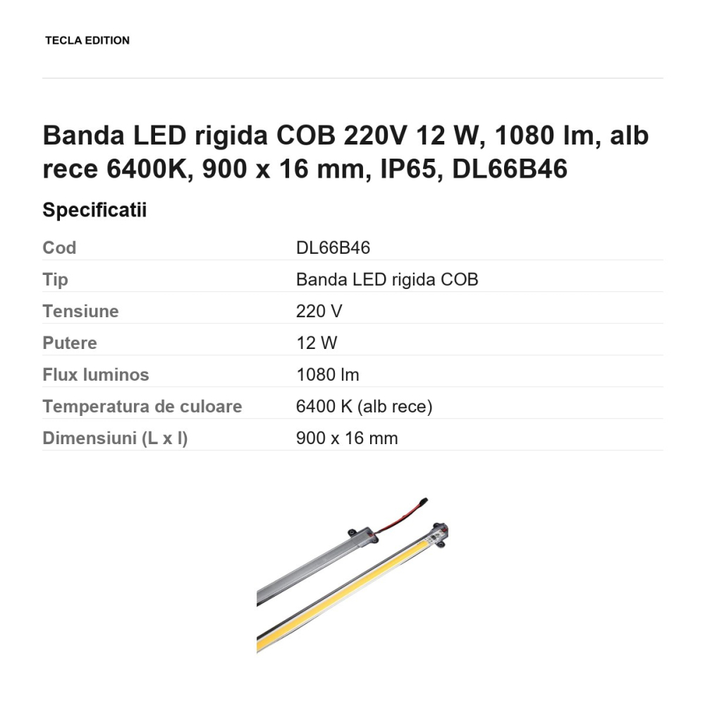 Banda LED rigida COB 220V 12 W, 1080 lm, alb rece 6400K, 900 x 16 mm, IP65, DL66B46 [3]