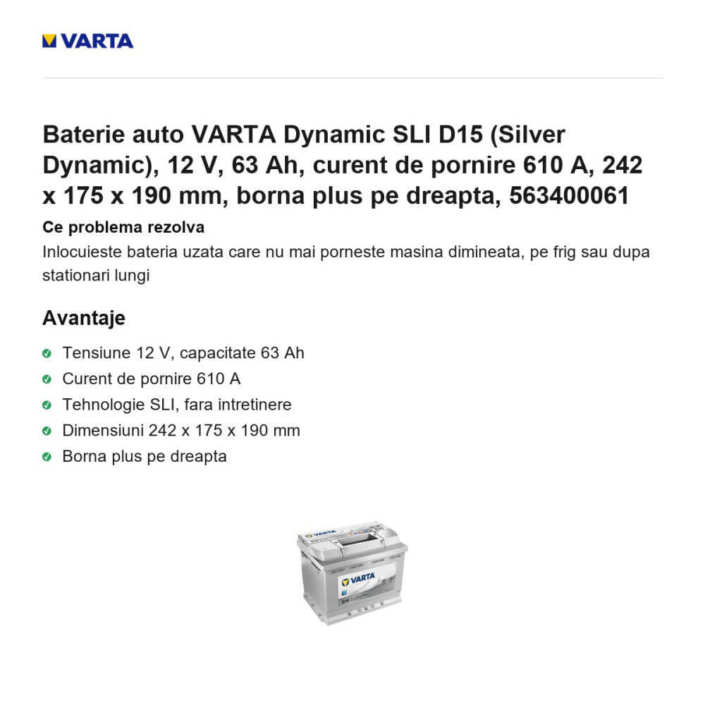 Baterie auto VARTA Dynamic SLI D15 (Silver Dynamic), 12 V, 63 Ah, curent de pornire 610 A, 242 x 175 x 190 mm, borna plus pe dreapta, 563400061 [2]