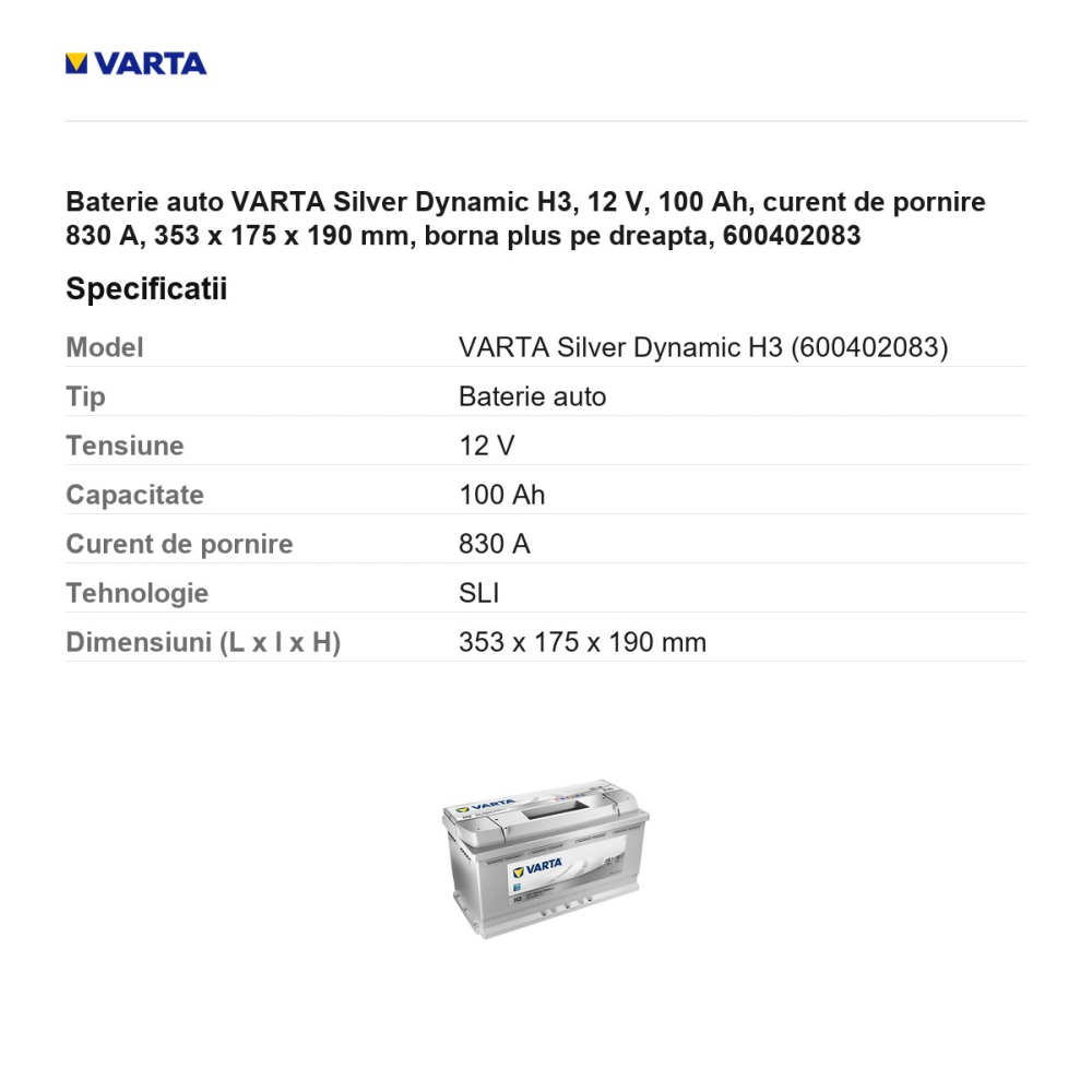 Baterie auto VARTA Silver Dynamic H3, 12 V, 100 Ah, curent de pornire 830 A, 353 x 175 x 190 mm, borna plus pe dreapta, 600402083 [3]
