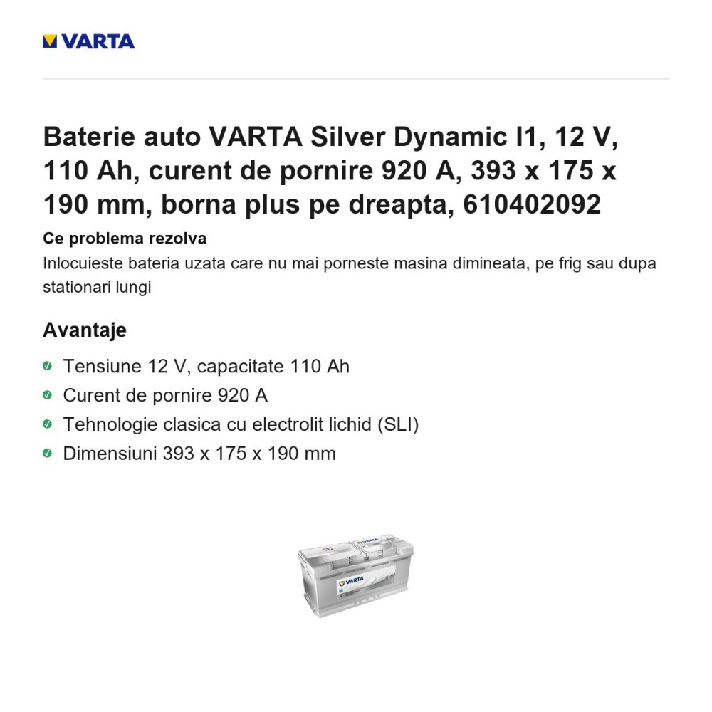 Baterie auto VARTA Silver Dynamic I1, 12 V, 110 Ah, curent de pornire 920 A, 393 x 175 x 190 mm, borna plus pe dreapta, 610402092 [2]