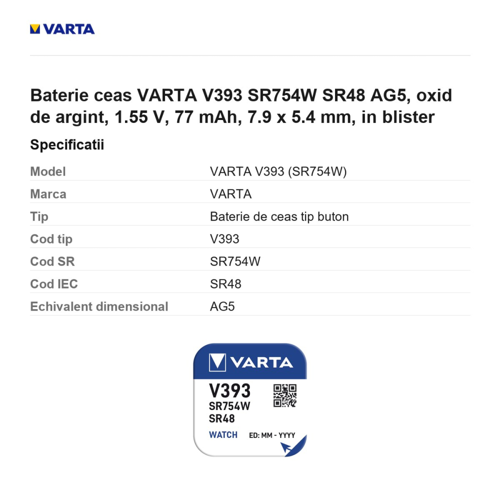 Baterie ceas VARTA V393 SR754W SR48 AG5, oxid de argint, 1.55 V, 77 mAh, 7.9 x 5.4 mm, in blister [3]