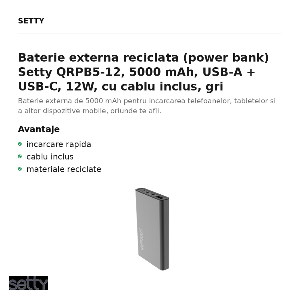 Baterie externa reciclata (power bank) Setty QRPB5-12, 5000 mAh, USB-A + USB-C, 12W, cu cablu inclus, gri [2]