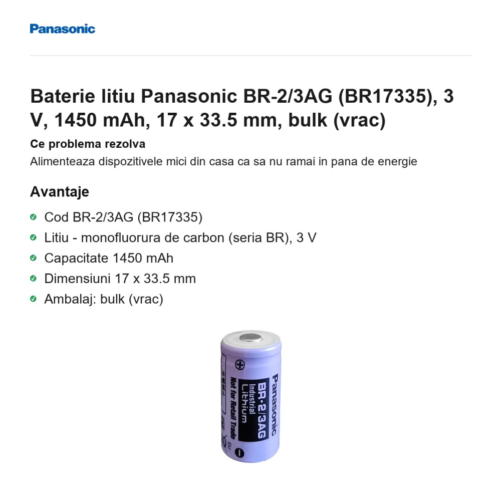 Baterie litiu Panasonic BR-2/3AG (BR17335), 3 V, 1450 mAh, 17 x 33.5 mm, bulk (vrac) [2]