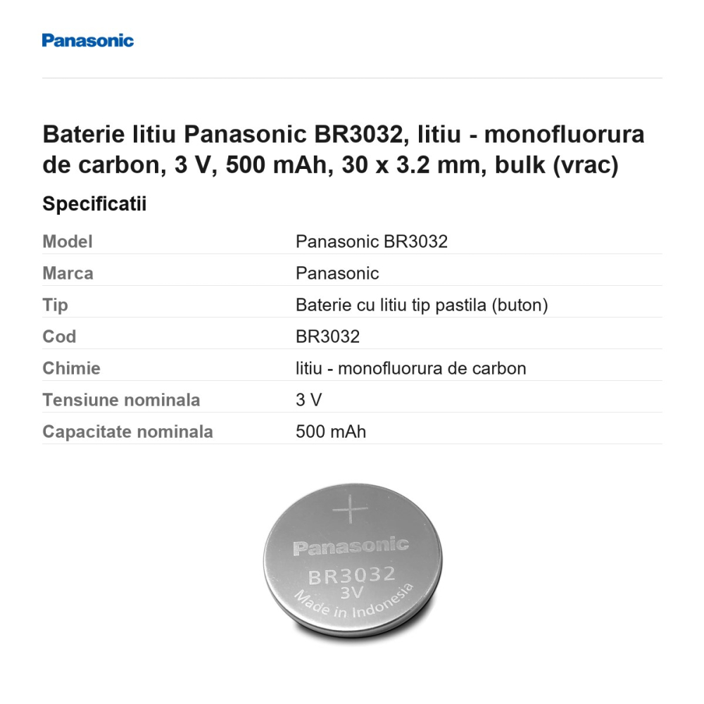 Baterie litiu Panasonic BR3032, litiu - monofluorura de carbon, 3 V, 500 mAh, 30 x 3.2 mm, bulk (vrac) [3]