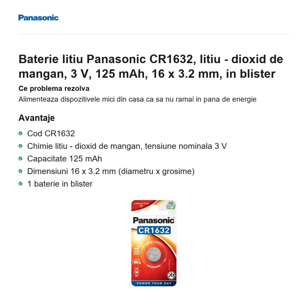 Baterie litiu Panasonic CR1632, litiu - dioxid de mangan, 3 V, 125 mAh, 16 x 3.2 mm, in blister [2]