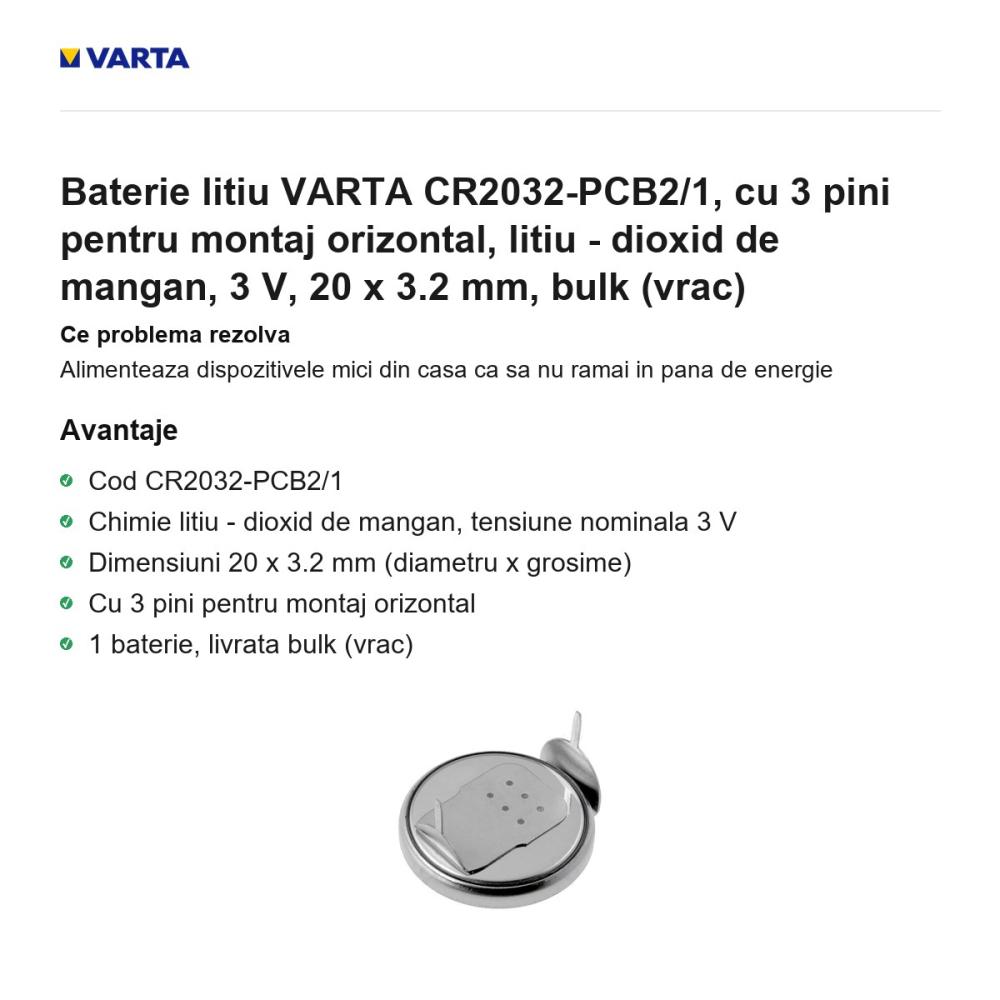 Baterie litiu VARTA CR2032-PCB2/1, cu 3 pini pentru montaj orizontal, litiu - dioxid de mangan, 3 V, 20 x 3.2 mm, bulk (vrac) [2]