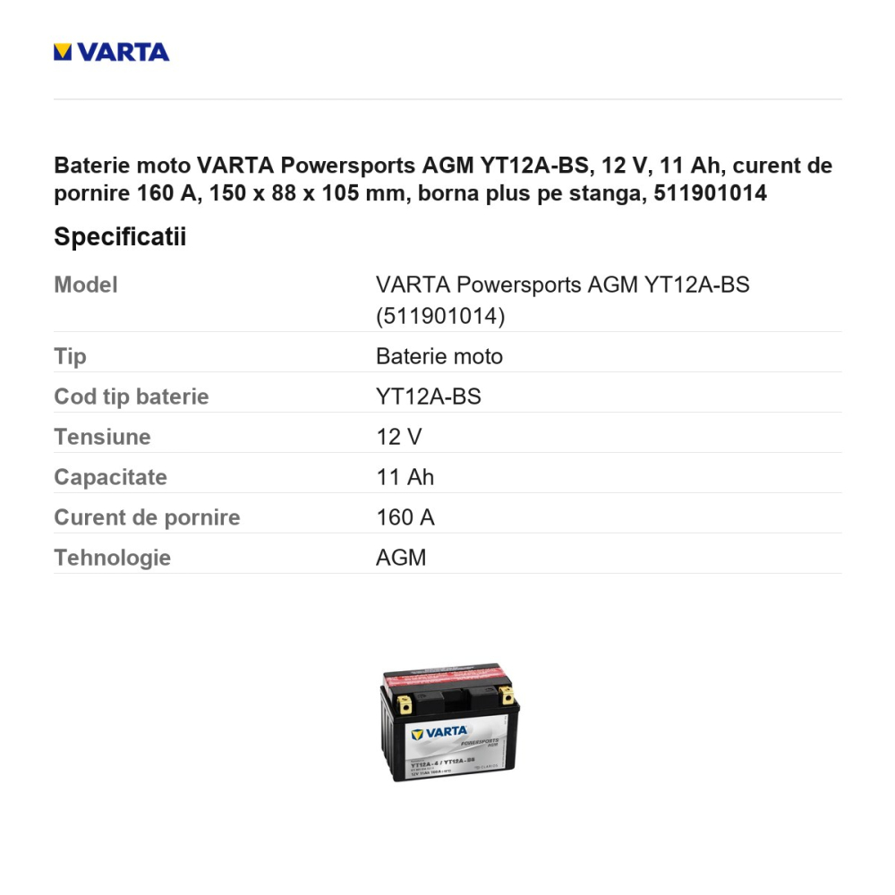 Baterie moto VARTA Powersports AGM YT12A-BS, 12 V, 11 Ah, curent de pornire 160 A, 150 x 88 x 105 mm, borna plus pe stanga, 511901014 [3]